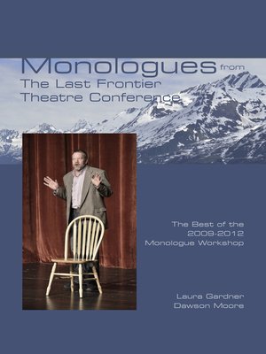 cover image of Monologues from the Last Frontier Theatre Conference